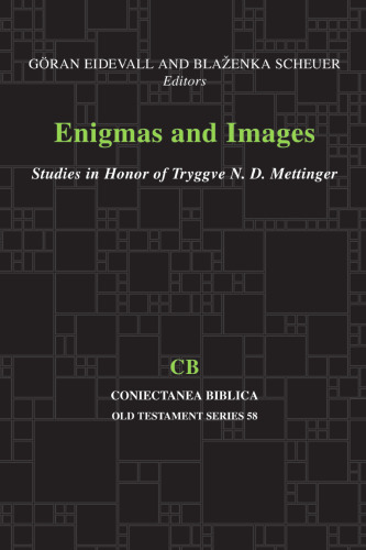 Enigmas and Images: Studies in Honor of Tryggve Mettinger