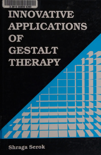 Innovative Applications of Gestalt Therapy