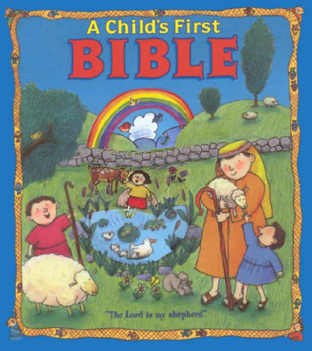 Child'S First Bible, A (First Bible Collection)