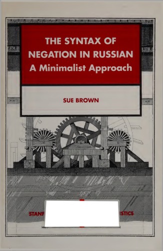 The Syntax of Negation in Russian: A Minimalist Approach