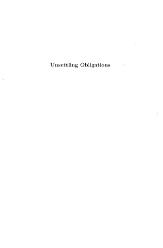 Unsettling Obligations: Essays on Reason, Reality and the Ethics of Belief