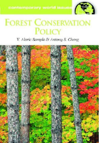 Forest Conservation Policy: A Reference Handbook (Contemporary World Issues)