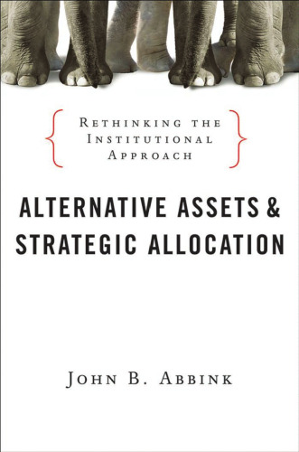 Alternative Assets and Strategic Allocation: Rethinking the Institutional Approach (Bloomberg)