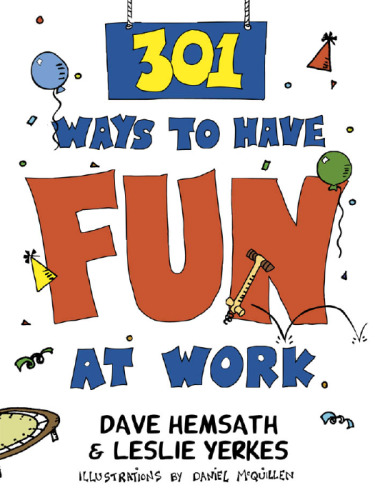 301 Ways to Have Fun at Work