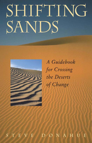Shifting Sands: A Guidebook for Crossing the Deserts of Change