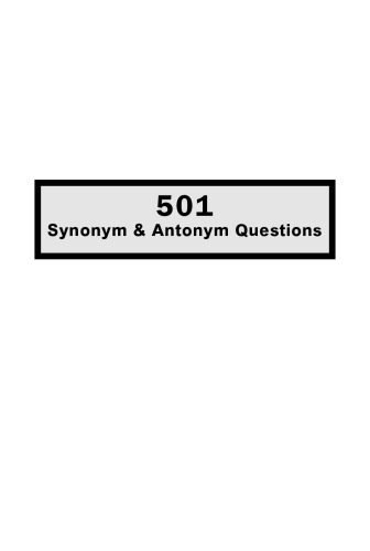 501 Synonym and Antonym Questions