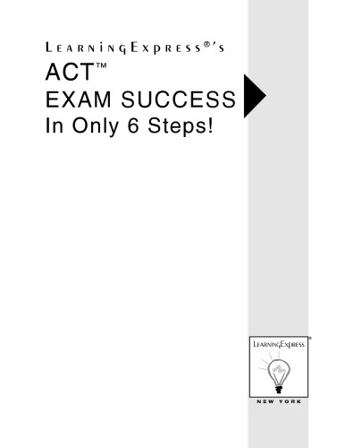 Act Exam Success in Only 6 Simple Steps!
