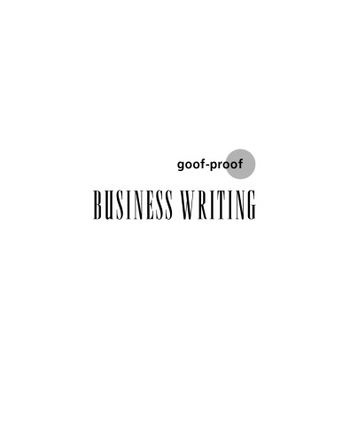 Goof-Proof Business Writing Writing & Journalism