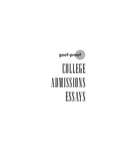 Goof-proof college admission essays