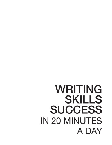 Writing Skills Success in 20 Minutes a Day (Skill Builders)