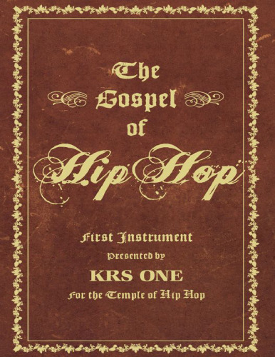 The Gospel of Hip Hop: The First Instrument