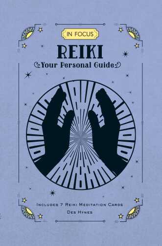 In Focus Reiki:Your Personal Guide
