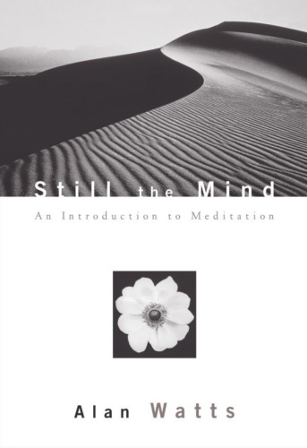 Still the Mind: An Introduction to Meditation