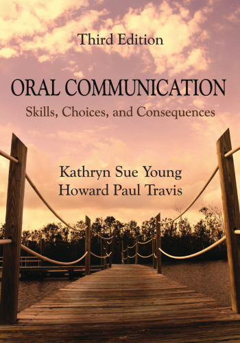 Oral Communication: Skills, Choices, and Consequences