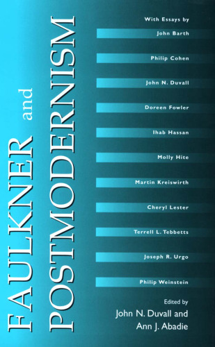 Faulkner and Postmodernism (Faulkner and Yoknapatawpha Series)