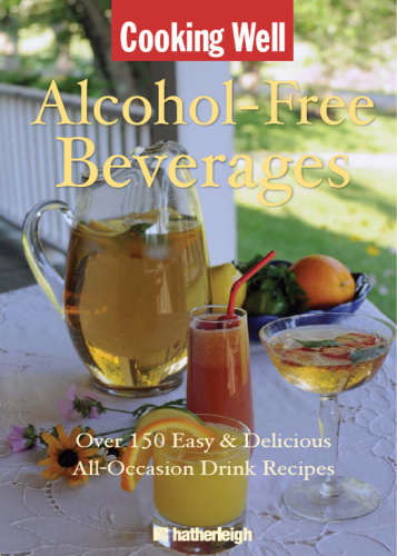 Cooking Well: Alcohol-Free Beverages