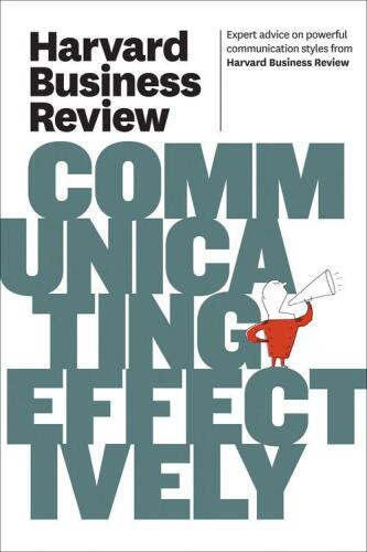 Harvard Business Review on Effective Communication (Harvard Business Review Paperback Series)