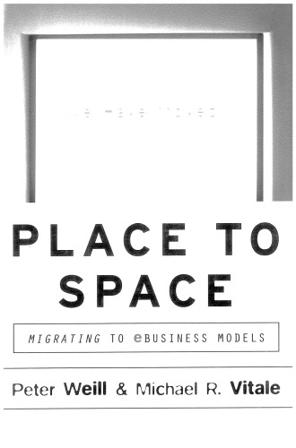 Place to Space: Migrating to Ebusiness Models