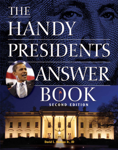 The Handy Presidents Answer Book (The Handy Answer Book Series)