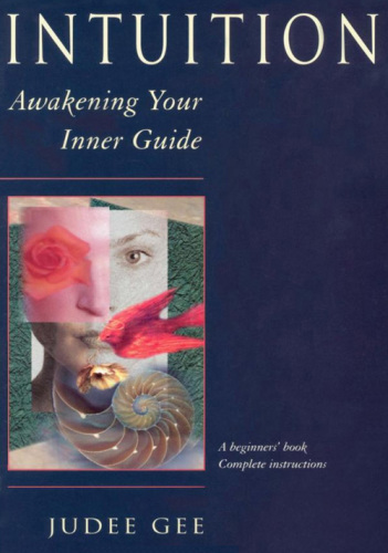 Intuition: awakening your inner guide