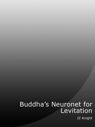 Buddha's Neuronet for Levitation (Fireside Series, Vol. 2, No. 4)