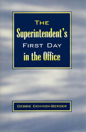 The Superintendent's First Day In the Office