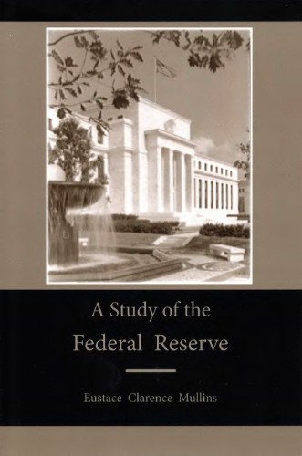 A Study of the Federal Reserve