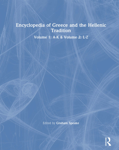 Encyclopedia of Greece and the Hellenic Tradition