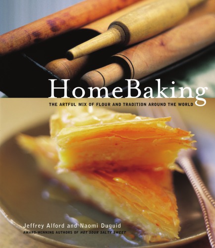 Home baking: sweet and savory traditions from around the world