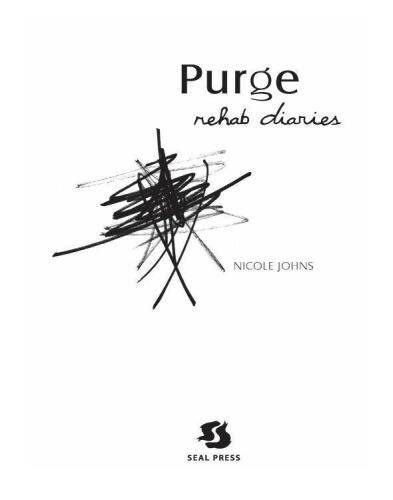 Purge: Rehab Diaries