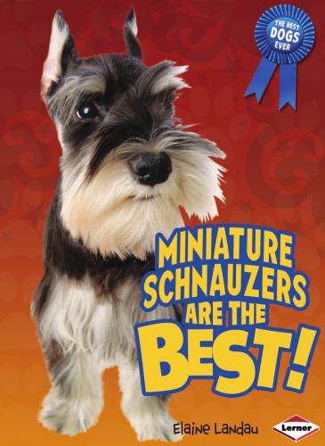 Miniature Schnauzers Are the Best! (The Best Dogs Ever)