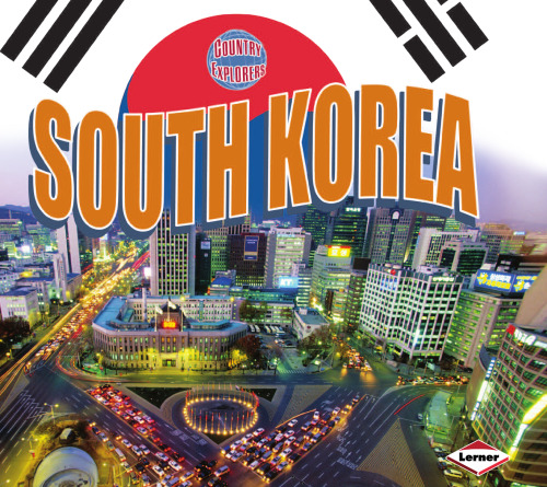 South Korea (Country Explorers)