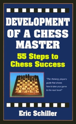 Development of a Chess Master: 55 Steps to Chess Success