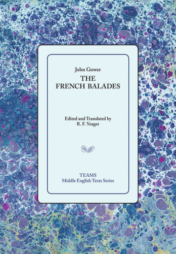 John Gower: The French Balades