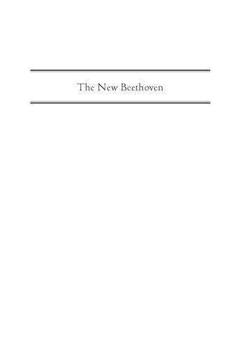 The New Beethoven: Evolution, Analysis, Interpretation