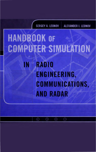 Handbook of Computer Simulation in Radio Engineering, Communications and Radar