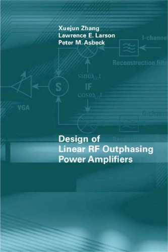 Design of Linear RF Outphasing Power Amplifiers