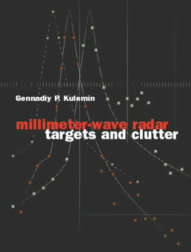 Millimeter-Wave Radar Targets and Clutter (Artech House Radar Library)