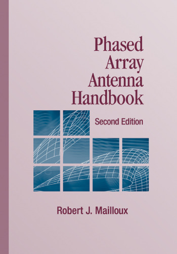 Phased Array Antenna Handbook, Second Edition (Antennas & Propagation Library)