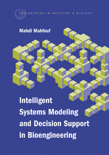 Intelligent Systems Modeling And Decision Support in Bioengineering (Engineering in Medicine & Biology)