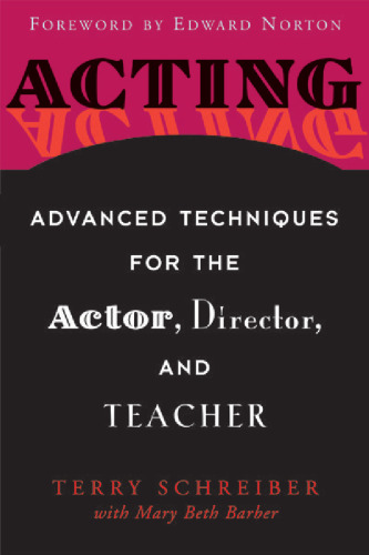 Acting: Advanced Techniques for the Actor, Director, and Teacher