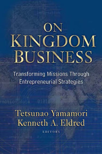 On Kingdom Business: Transforming Missions Through Entrepreneurial Strategies