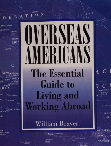 Overseas Americans: The Essential Guide to Living and Working Abroad
