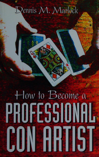 How to Become a Professional Con Artist