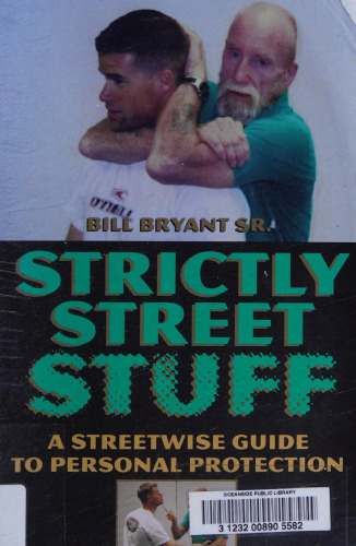 Strictly Street Stuff: A Streetwise Guide to Personal Protection