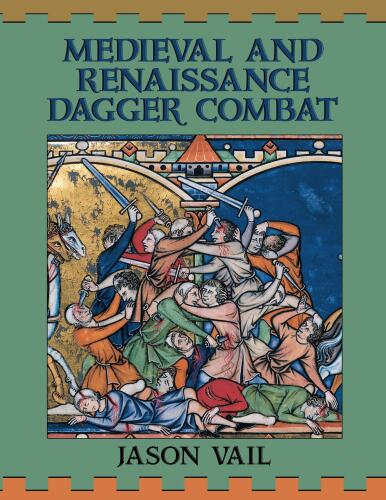 Medieval and Renaissance Dagger Combat