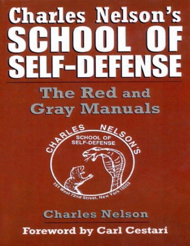 Charles Nelson's School of Self-Defense: The Red and Gray Manual