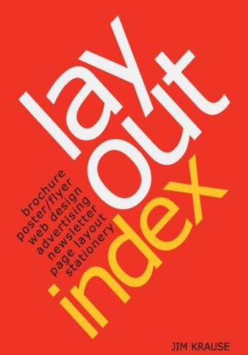 Layout Index: Brochure, Web Design, Poster, Flyer, Advertising, Page Layout, Newsletter, Stationery Index