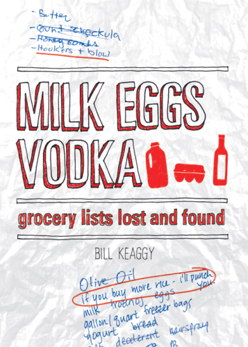 Milk Eggs Vodka: Grocery Lists Lost and Found