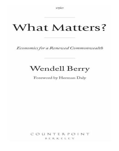 What Matters?: Economics for a Renewed Commonwealth